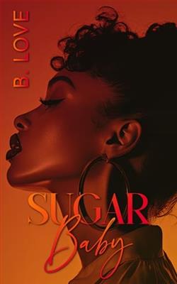 Sugar Baby by B. Love