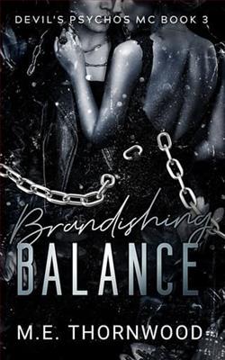 Brandishing Balance by M.E. Thornwood