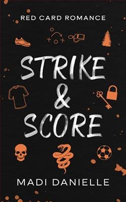 Strike & Score by Madi Danielle