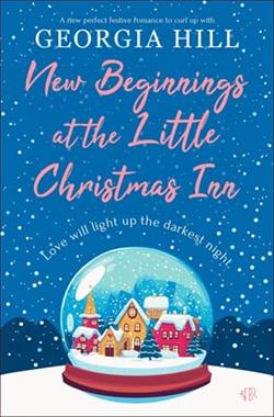 New Beginnings at the Little Christmas Inn by Georgia Hill