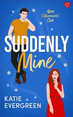 Suddenly Mine by Katie Evergreen