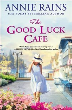 The Good Luck Cafe by Annie Rains
