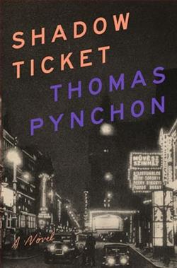 Shadow Ticket by Thomas Pynchon
