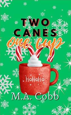 Two Canes, One Cup by M.A. Cobb