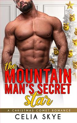 The Mountain Man's Secret Star by Celia Skye