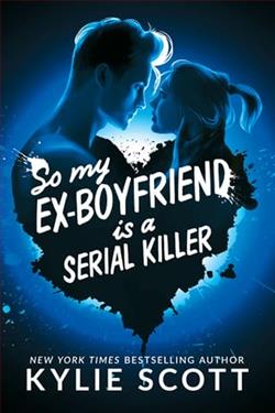 So My Ex-Boyfriend is a Serial Killer by Kylie Scott