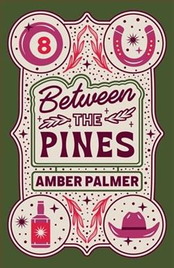 Between the Pines by Amber Palmer