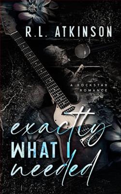 Exactly What I Needed by R.L. Atkinson