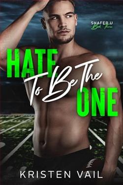 Hate To Be The One by Kristen Vail