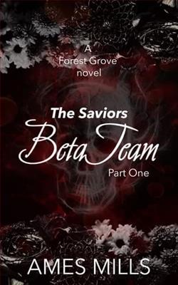 Beta Team-The Saviors: Part One by Ames Mills