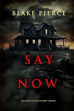 Say Now by Blake Pierce