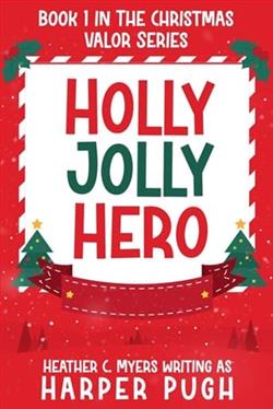 Holly Jolly Hero by Harper Pugh