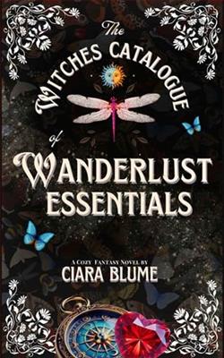 The Witches Catalogue of Wanderlust Essentials by Ciara Blume