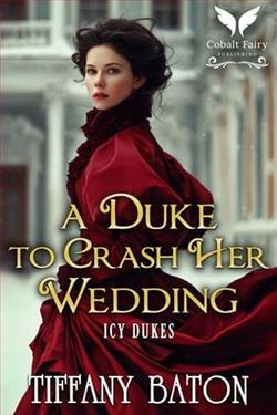 A Duke to Crash Her Wedding by Tiffany Baton