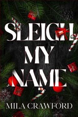 Sleigh My Name by Mila Crawford