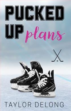 Pucked Up Plans by Taylor Delong