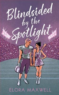 Blindsided By the Spotlight by Elora Maxwell