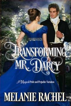 Transforming Mr. Darcy by Melanie Rachel