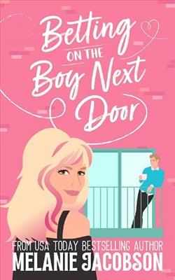 Betting on the Boy Next Door by Melanie Jacobson