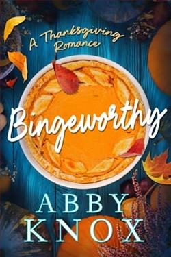 Bingeworthy by Abby Knox