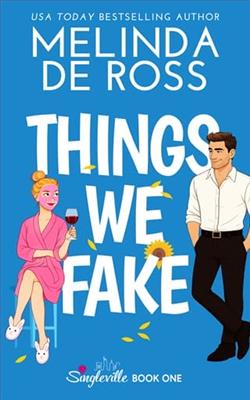 Things We Fake by Melinda De Ross