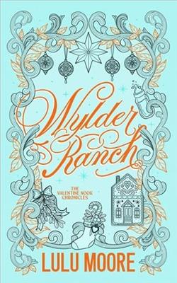 Wylder Ranch by Lulu Moore