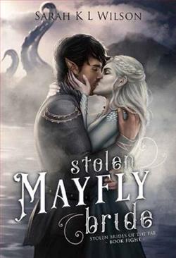 Stolen Mayfly Bride by Sarah K.L. Wilson