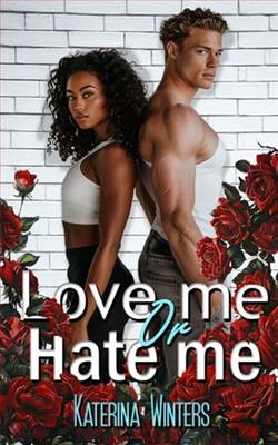 Love Me Or Hate Me by Katerina Winters
