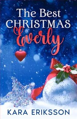 The Best Christmas Everly by Kara Eriksson