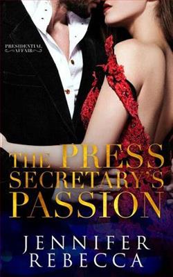 The Press Secretary's Passion by Jennifer Rebecca