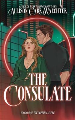 The Consulate by Allison Carr Waechter