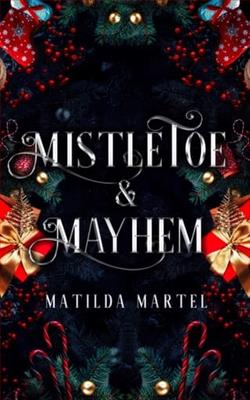 Mistletoe & Mayhem by Matilda Martel