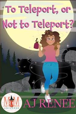 To Teleport, or Not to Teleport? by A.J. Renee