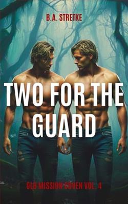 Two for the Guard by B.A. Stretke