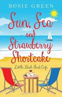Sun, Sea & Strawberry Shortcake by Rosie Green