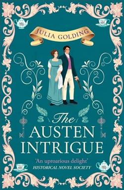 The Austen Intrigue by Julia Golding