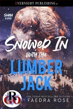 Snowed In with the Lumberjack by Faedra Rose