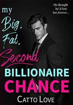 My Big, Fat, Second Billionaire Chance (Big, Fat Bigwigs) by Catto Love