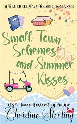 Small Town Schemes & Summer Kisses by Christine Sterling