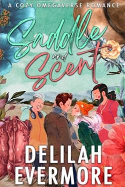 Saddle and Scent by Delilah Evermore