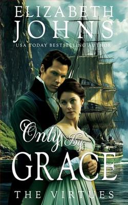 Only By Grace by Elizabeth Johns