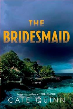 The Bridesmaid by Cate Quinn