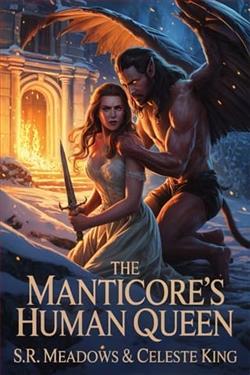 The Manticore's Human Queen by S.R. Meadows