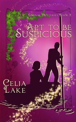 Apt to be Suspicious by Celia Lake