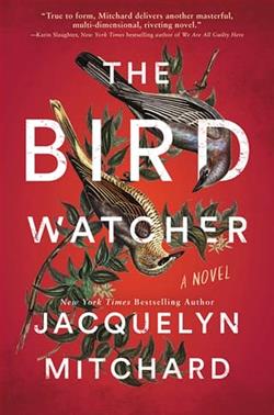The Birdwatcher by Jacquelyn Mitchard