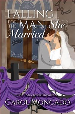Falling for the Man She Married by Carol Moncado