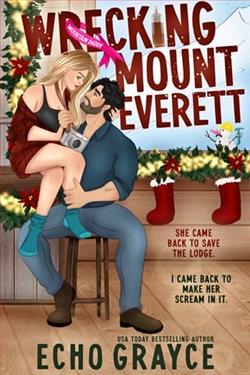 Wrecking Mount Everett by Echo Grayce