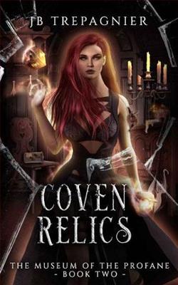 Coven Relics by J.B. Trepagnier