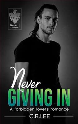 Never Giving In by C.R. Lee