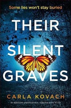 Their Silent Graves by Carla Kovach